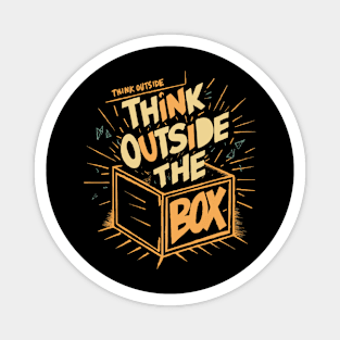 Think Outside the Box Magnet